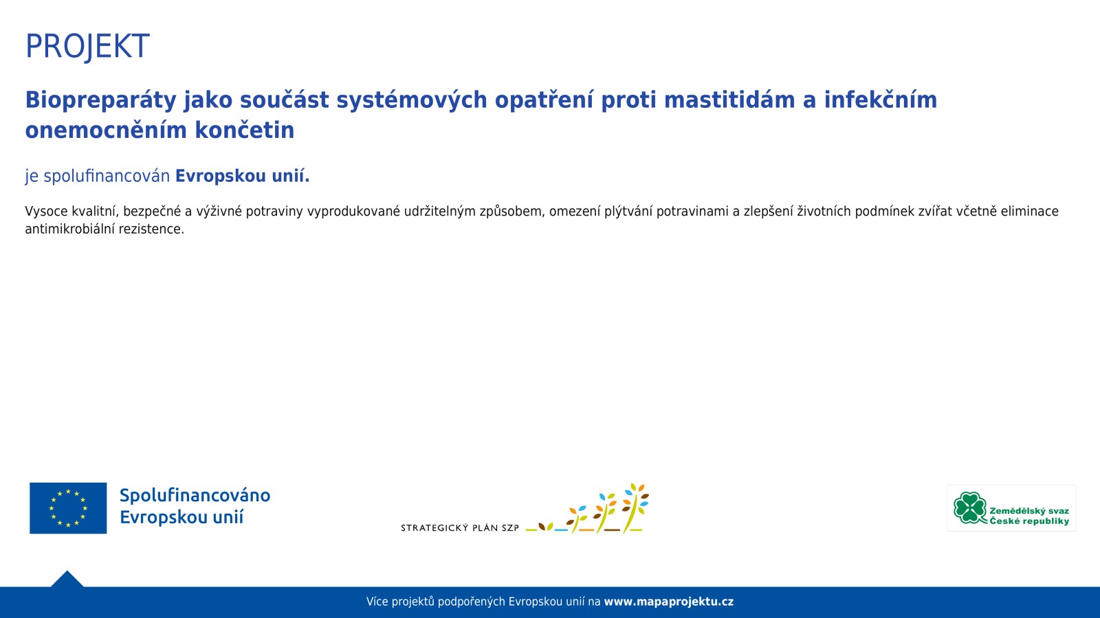 Biopreparáty jako součást systémových opatření proti mastitidám a infekčním onemocněním končetin